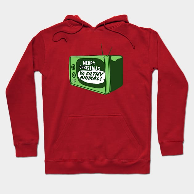 Merry Christmas Ya Filthy Animal! - Christmas Movies Quote Hoodie by sombreroinc